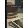 The Essays of Elia: 1st Series