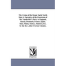The Cruise of the Steam Yacht North Star; A Narrative of the Excursion of Mr. Vanderbilt'S Party to England, Russia, Denmark, France, Spain, Italy, Ma