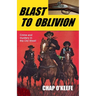 Blast to Oblivion