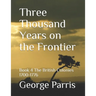 Three Thousand Years on the Frontier: Book 4The British Colonies 1700-1776