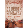 Bourbon Runaway
