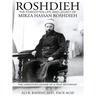 Roshdieh: The Forgotten Life and Legacy of Mirza Hassan Roshdieh