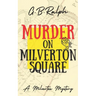 Murder on Milverton Square