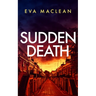 Sudden Death: A British Detective Mystery