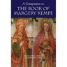 A Companion to the Book of Margery Kempe