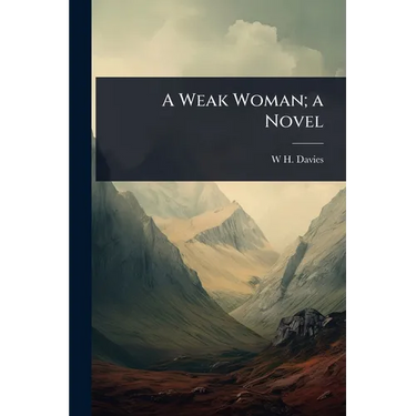 A Weak Woman; a Novel