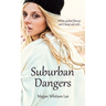 Suburban Dangers
