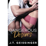 Dangerous Desires
