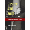 Justice and Faith: The Frank Murphy Story