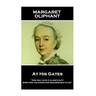 Margaret Oliphant - At His Gates: 'One only says it is one's duty when one has something disagreeable to do''