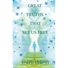 Great Truths That Set Us Free