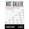 Not Called: Recovering the Biblical Framework of Divine Guidance