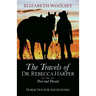 The Travels of Dr. Rebecca Harper Past and Present
