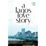 A Lagos Love Story