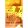 Symphonic Theology: The Validity of Multiple Perspectives in Theology
