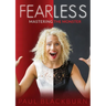 Fearless: Mastering The Monster
