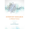 Interview Research in Political Science