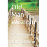 Old Man Wisdom: A Pathway to Success