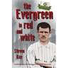 The Evergreen in red and white