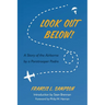 Look Out Below!: A Story of the Airborne by a Paratrooper Padre
