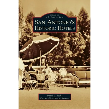 San Antonio's Historic Hotels