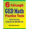 6 Full-Length GED Math Practice Tests: Extra Test Prep to Help Ace the GED Math Test