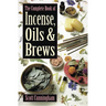 The Complete Book of Incense, Oils & Brews