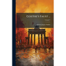 Goethe's Faust ...