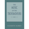 The Music of the Troubadours
