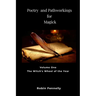 Poetry and Pathworkings for Magick: Vol. One: The Witch's Wheel of the Year