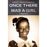Once There Was a Girl: A Memoir