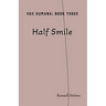 Half Smile