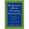 Rethinking the Rules of Financial Accounting