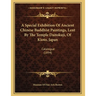 A Special Exhibition Of Ancient Chinese Buddhist Paintings, Lent By The Temple Daitokuji, Of Kioto, Japan: Catalogue (1894)