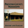 Prentiss County, Mississippi: History and Families