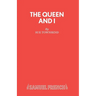The Queen and I