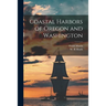 Coastal Harbors of Oregon and Washington