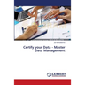 Certify your Data - Master Data Management