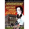 Crossdressing: Brother to Schoolgirl Sister