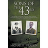 Sons of the 43rd: The Story of Delmar Dotson, Gray Allison, and the Men of the 43rd Bombardment Group in the Southwest Pacific