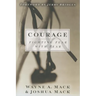 Courage: Fighting Fear with Fear