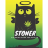 Stoner Coloring Book for Adults: The Stoner' s #1 Psychodelic Coloring Book