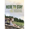 Here to Stay: The Story of the Class of Women Who Coeducated the University of Virginia