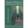 Alaskan Wilderness Adventure II