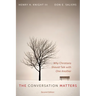 The Conversation Matters, Second Edition: Why Christians Should Talk with One Another