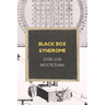 Black Box Syndrome