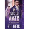An Unusual Wager: A Regency Historical Romance
