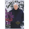 A Walk on the Wild Side