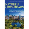 Nature's Crossroads: The Twin Cities and Greater Minnesota