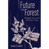 Future of the Forest: Struggles Over Land and Law in India